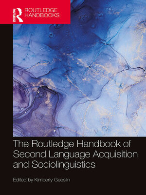 cover image of The Routledge Handbook of Second Language Acquisition and Sociolinguistics